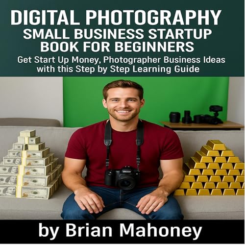 Cover of Digital Photography Small Business Startup Book for Beginners