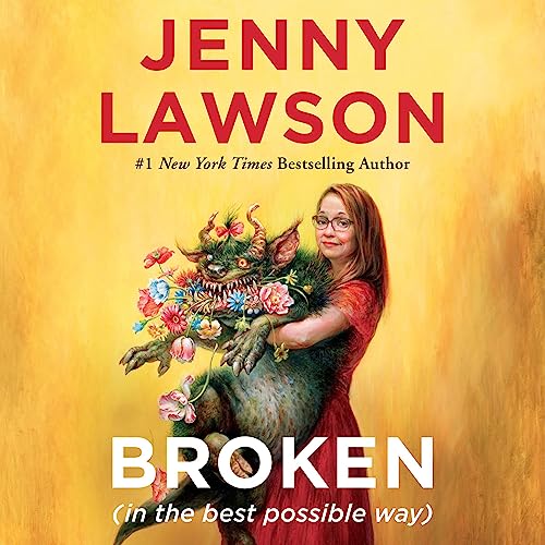 Cover of Broken (in the best possible way)