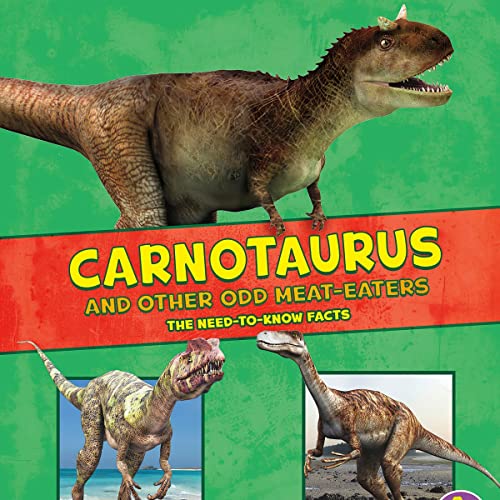 Cover of Carnotaurus and Other Odd Meat-Eaters