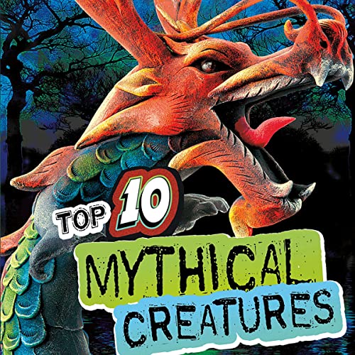 Cover of Top 10 Mythical Creatures