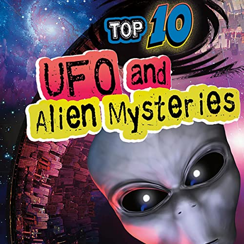 Cover of Top 10 UFO and Alien Mysteries