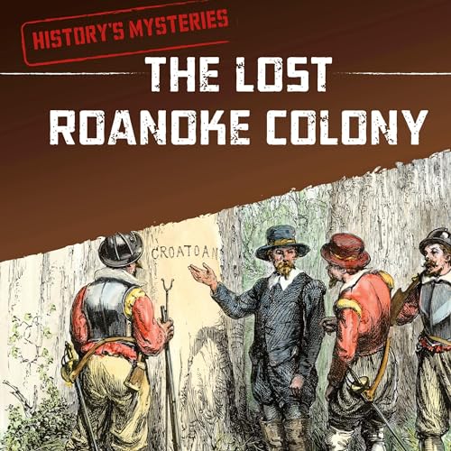 Cover of The Lost Roanoke Colony