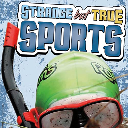 Cover of Strange but True Sports