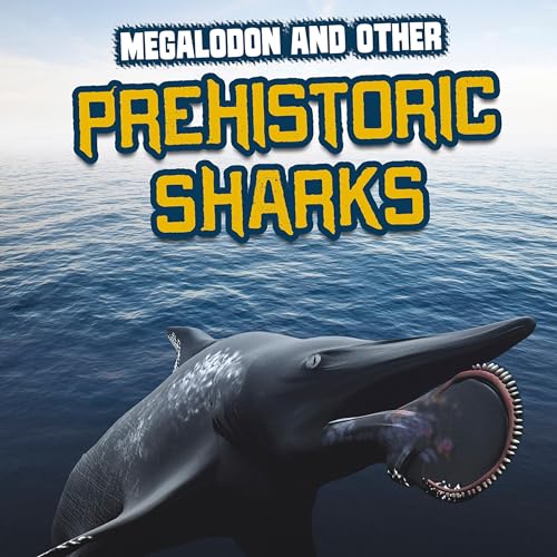 Cover of Megalodon and Other Prehistoric Sharks