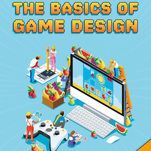 Cover of The Basics of Game Design