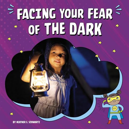 Cover of Facing Your Fear of the Dark