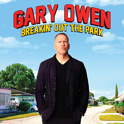 Cover of Gary Owen: Breakin' Out the Park