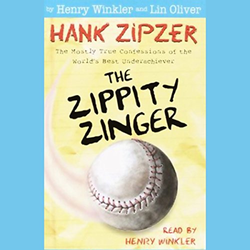 Cover of Hank Zipzer #4: The Zippity Zinger