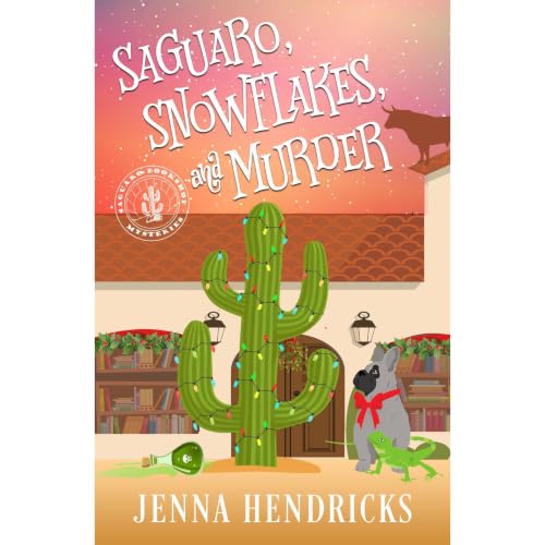 Cover of Saguaro, Snowflakes, and Murder