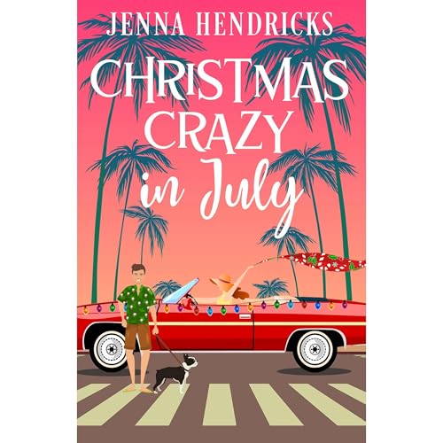 Cover of Christmas Crazy in July