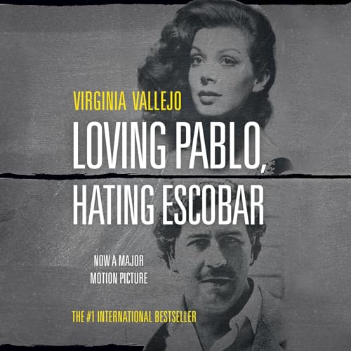 Cover of Loving Pablo, Hating Escobar