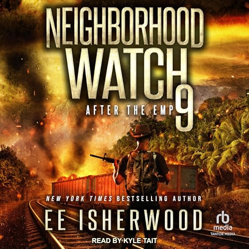 Cover of Neighborhood Watch 9: After the EMP