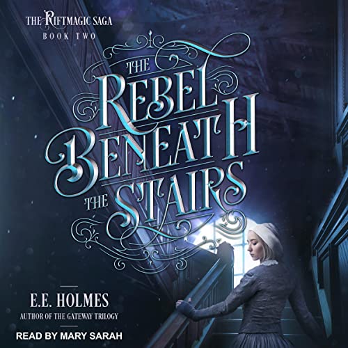 Cover of The Rebel Beneath the Stairs