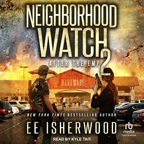 Cover of Neighborhood Watch 2: After the EMP