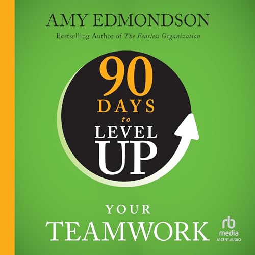 Cover of 90 Days to Level Up Your Teamwork