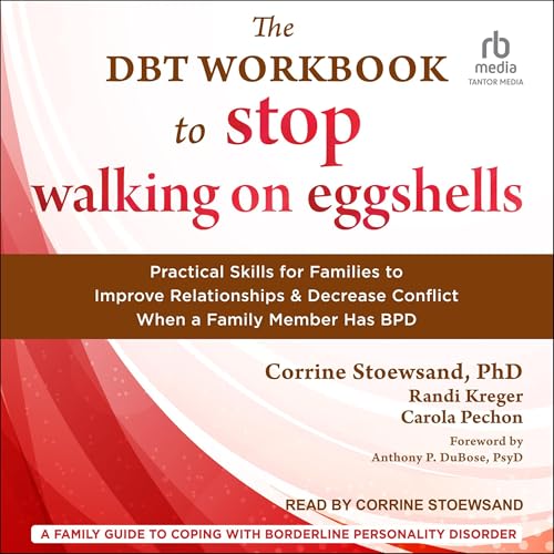 Cover of The DBT Workbook to Stop Walking on Eggshells