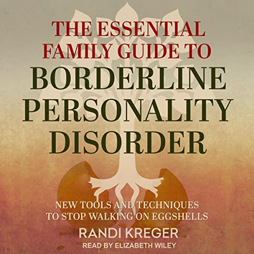 Cover of The Essential Family Guide to Borderline Personality Disorder
