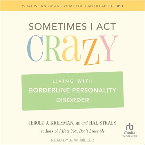 Cover of Sometimes I Act Crazy