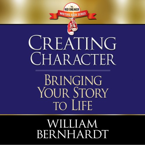 Cover of Creating Character: Bringing Your Story to Life
