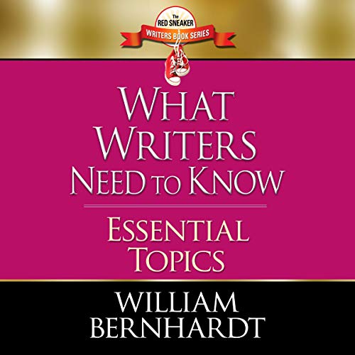 Cover of What Writers Need to Know: Essential Topics