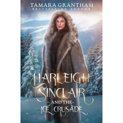 Cover of Harleigh Sinclair and the Ice Crusade