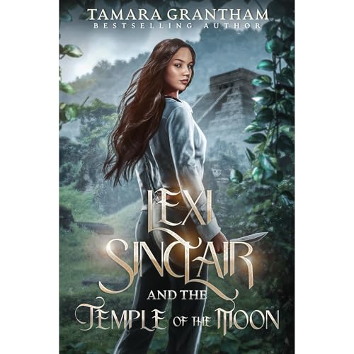 Cover of Lexi Sinclair and the Temple of the Moon