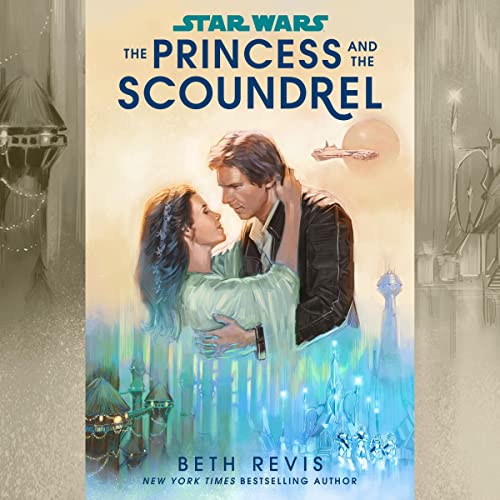 Cover of Star Wars: The Princess and the Scoundrel