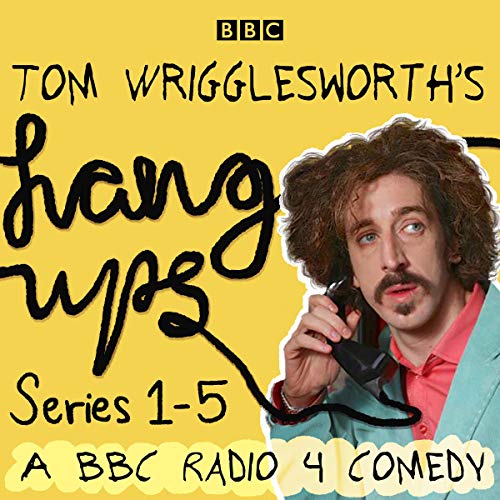 Cover of Tom Wrigglesworth's Hang Ups: Series 1-5