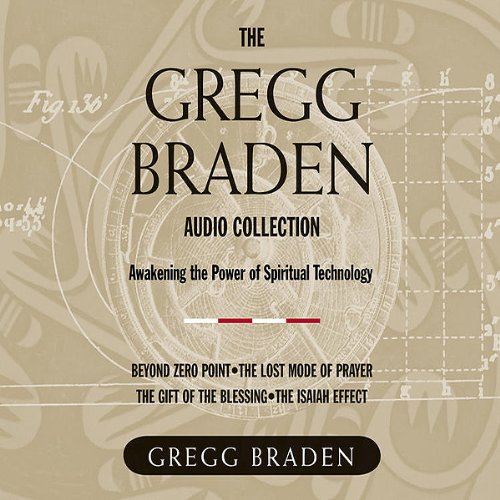 Cover of The Gregg Braden Audio Collection