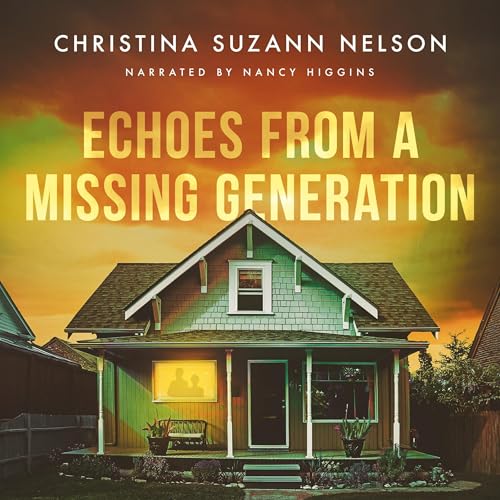 Cover of Echoes from a Missing Generation