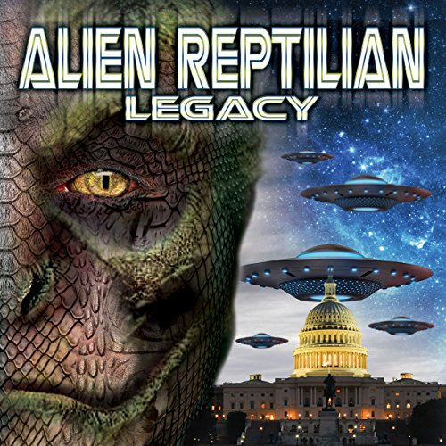 Cover of Alien Reptilian Legacy