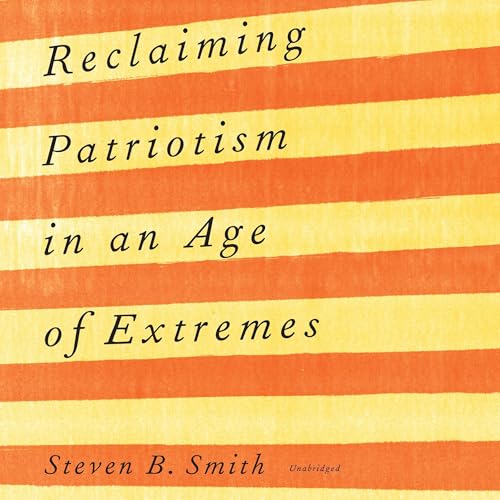Cover of Reclaiming Patriotism in an Age of Extremes