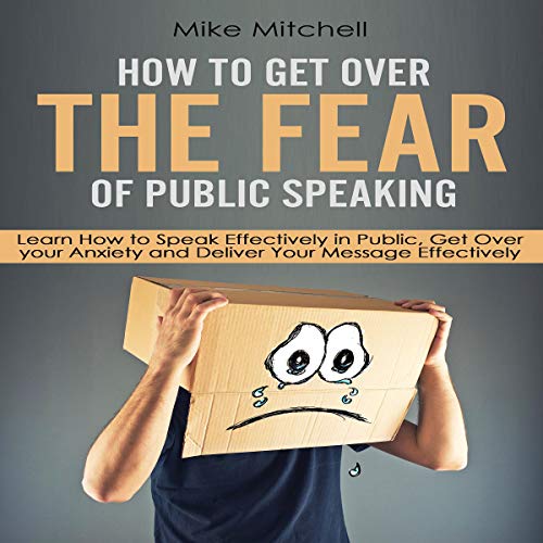 Cover of How to Get Over the Fear of Public Speaking
