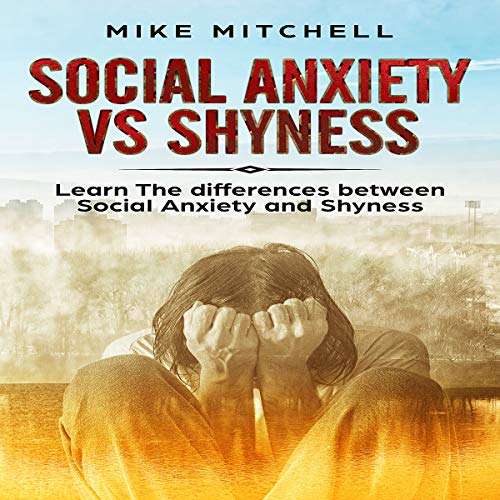 Cover of Social Anxiety vs Shyness