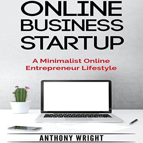 Cover of Online Business Startup: A Minimalist Online Entrepreneur Lifestyle