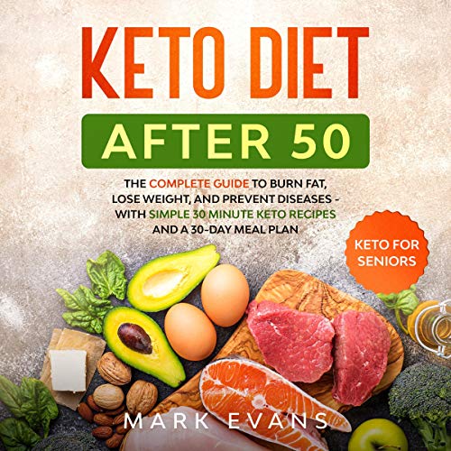 Cover of Keto Diet After 50: Keto for Seniors