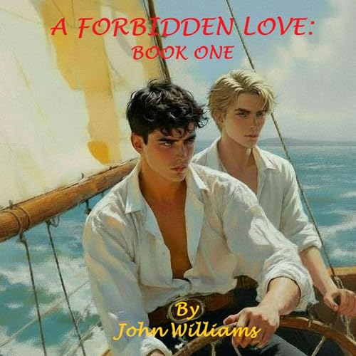 Cover of A Forbidden Love, Book One