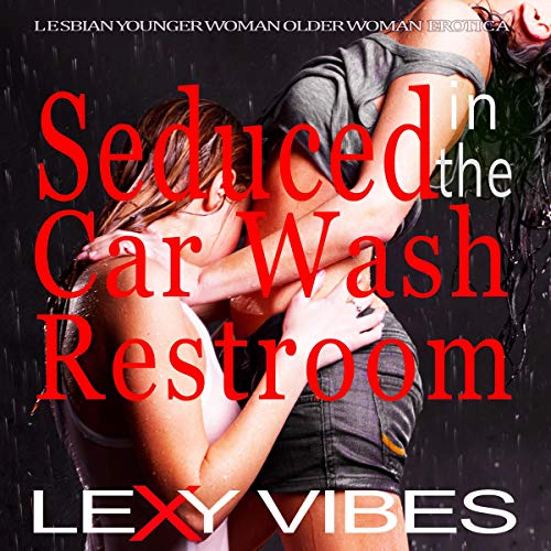 Cover of Seduced in the Car Wash Restroom