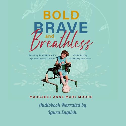 Cover of Bold, Brave, and Breathless