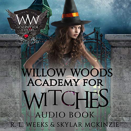 Cover of Willow Woods Academy for Witches. Book 1
