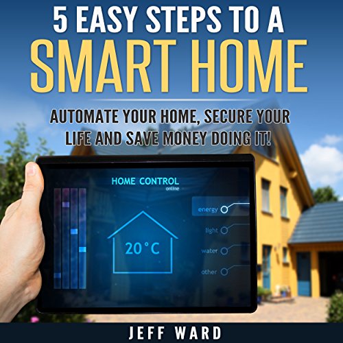Cover of 5 Easy Steps to a Smart Home