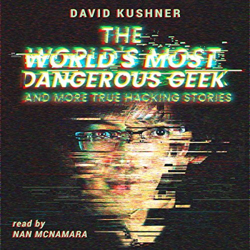 Cover of The World's Most Dangerous Geek
