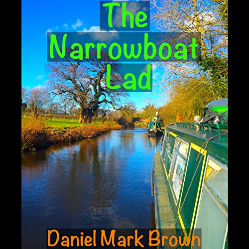 Cover of The Narrowboat Lad: The Narrowboat Lad, Book 1