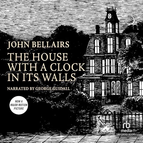 Cover of The House with a Clock in Its Walls