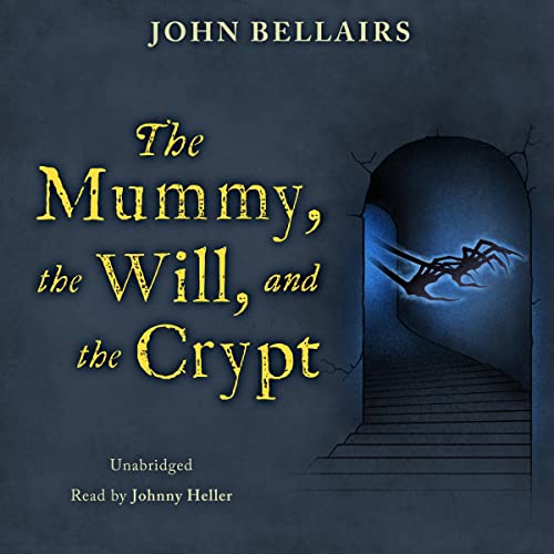 Cover of The Mummy, the Will, and the Crypt