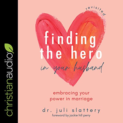 Cover of Finding the Hero in Your Husband, Revisited