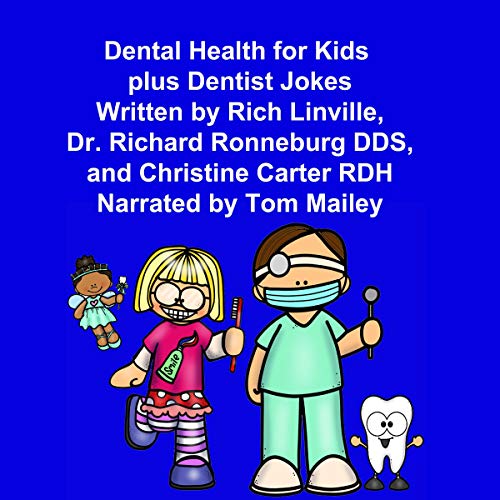 Cover of Dental Health for Kids Plus Dentist Jokes