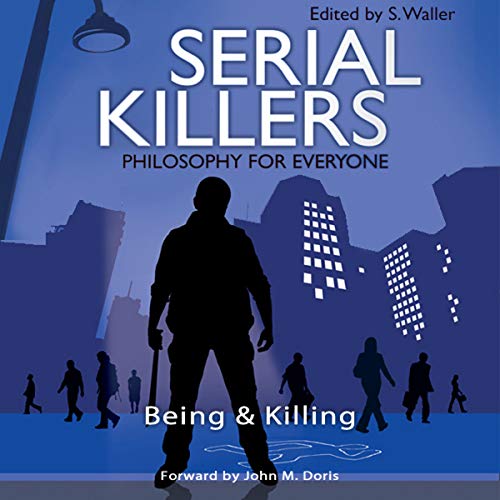 Cover of Serial Killers - Philosophy for Everyone