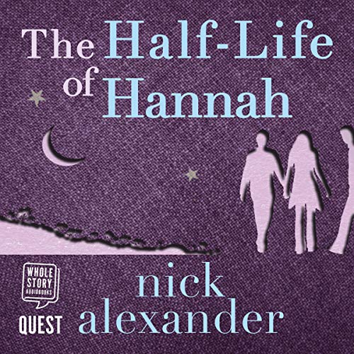 Cover of The Half-Life of Hannah