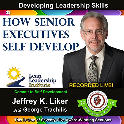 Cover of Developing Leadership Skills 33: How Senior Executives Self Develop